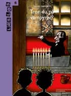 Tror du på vampyrer? af Daniel Zimakoff
