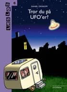 Tror du på UFO'er? af Daniel Zimakoff