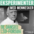 Eksperimenter med mennesker - De danske LSD forsøg af Gyldendal Stereo