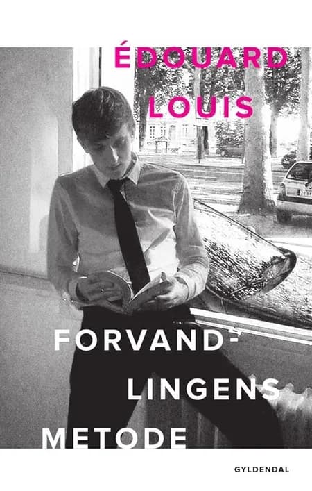 Forvandlingens metode af Édouard Louis