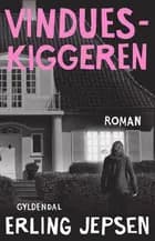 Vindueskiggeren af Erling Jepsen