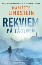 Rekviem på Tågeøen af Mariette Lindstein