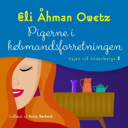 Pigerne i købmandsforretningen af Eli Åhman Owetz