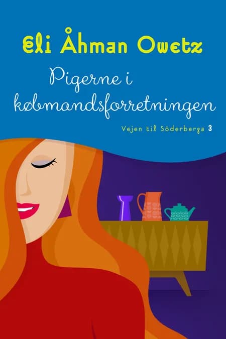 Pigerne i købmandsforretningen af Eli Åhman Owetz