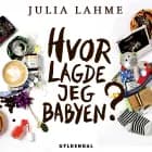 Hvor lagde jeg babyen?