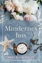Mindernes hus af Mary Ellen Taylor