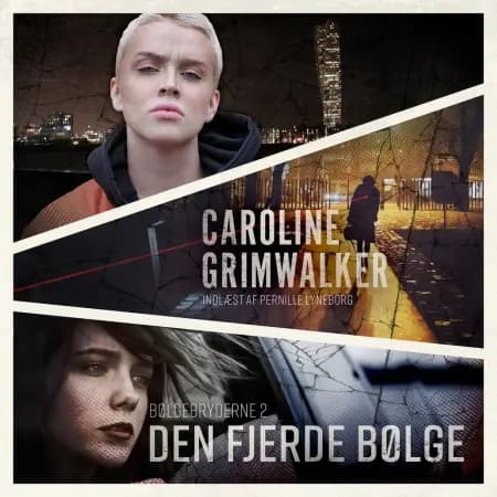 Den fjerde bølge af Caroline Grimwalker