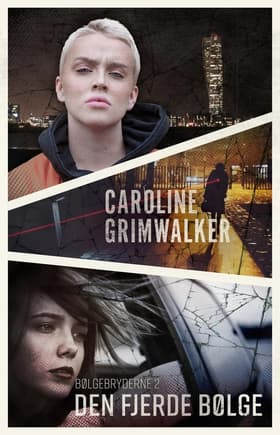 Den fjerde bølge af Caroline Grimwalker
