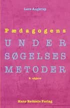 Pædagogens undersøgelsesmetoder af Lars Christian Aagerup