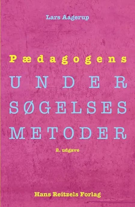 Pædagogens undersøgelsesmetoder af Lars Christian Aagerup
