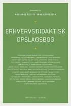 Erhvervsdidaktisk opslagsbog af Marianne Riis, Anna Brodersen, Anne Mette Hald, Bjarne Wahlgren, Henrik Juul, Helle Bjerresgaard, Vibe Aarkrog, Peter Brodersen, Marianne Tolstrup, Alexander von Oettingen, Torben Størner, Karsten Holm Sørensen, Arnt Vestergaard Louw, Roland Hachmann, Agnete Gudnason, Suna Christensen, Charlotte Hahn Nielsen, Peter Holmboe, Susanne Gottlieb, Dorrit Sørensen, Malis Ravn, Jan Bisgaard, Henriette Duch, Dorthe Carlsen, Majbritt Pless, Bettina Buch, Signe Rieland, Lene Illum, Rune Thostrup, Henrik Hersom, Jeppe Michael Egendal, Mette Vestergård, Carsten Lund Rasmussen, Thomas Albrechtsen, Geert Allermand, Louise Duus Skovbjerg, Anders Rasmussen, Susanne Kaatmann, Pernille Lomholt, Anne Oksen Lyhne, Mette Stange Juul Petersen, Mie Majlund Mikkelsen, Susanne Hjelmberg Larsen og Anders Jensen