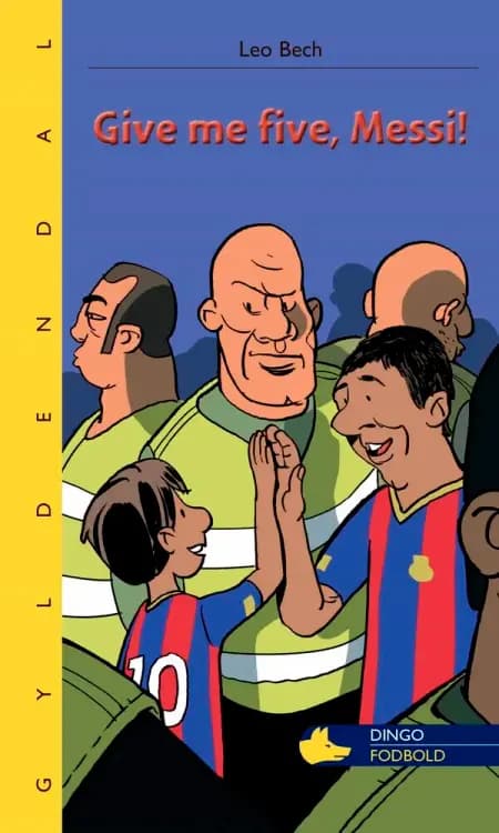 Give me five, Messi! af Leo Bech