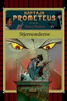 Kaptajn Prometeus - Stjerneæderne - Lyt&læs