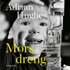 Mors dreng af Adrian Hughes