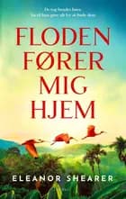 Floden fører mig hjem af Eleanor Shearer