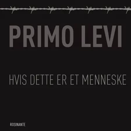 Hvis dette er et menneske af Primo Levi