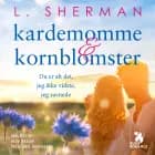 Kardemomme & kornblomster af L. Sherman