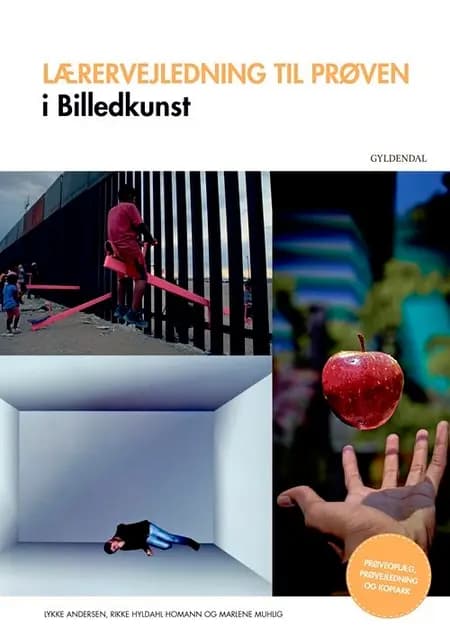 Lærervejledning til prøven i Billedkunst af Marlene Muhlig