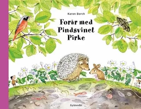 Forår med Pindsvinet Pirke af Karen Borch