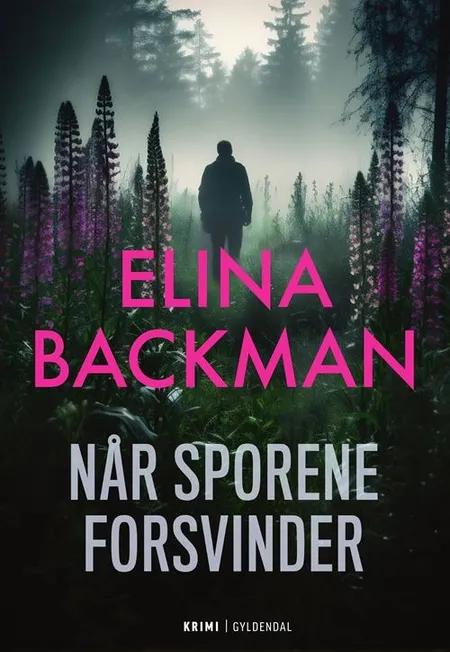 Når sporene forsvinder af Elina Backman