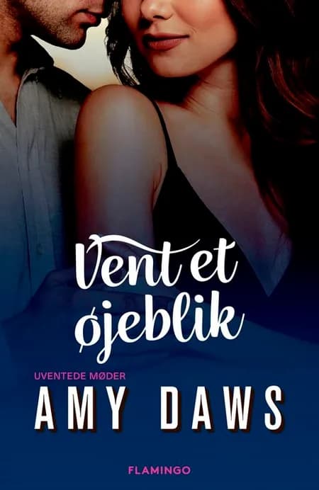 Vent et øjeblik af Amy Daws