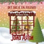 Det skete en julenat af Jana Aston