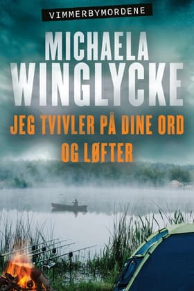 Jeg tvivler på dine ord og løfter af Michaela Winglycke