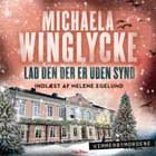Lad den der er uden synd - 2 af Michaela Winglycke