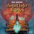 August tager billetten