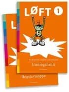 LØFT 1. Træningshæfte inkl. Bogstavmappe af Dorthe Klint Petersen og Ina Borstrøm