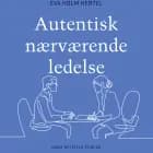 Autentisk nærværende ledelse