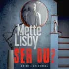 Ser du? af Mette Lisby