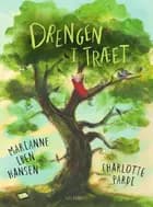 Drengen i træet af Marianne Iben Hansen og Charlotte Pardi