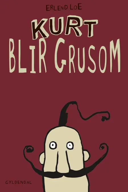 Kurt blir grusom af Erlend Loe