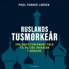 Ruslands tusmørkeår af Poul Funder Larsen