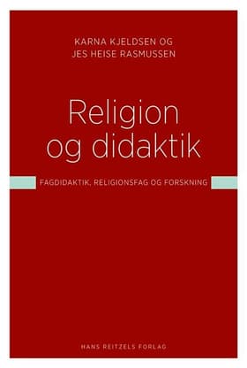 Religion og didaktik af Karna Kjeldsen