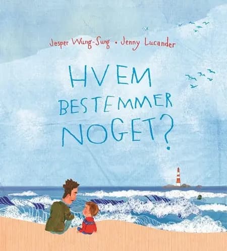 Hvem bestemmer noget? af Jesper Wung-Sung
