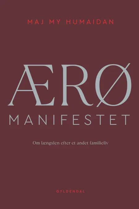 ÆRØ MANIFESTET af Maj My Humaidan
