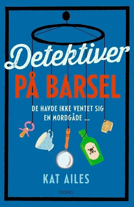 Detektiver på barsel af Kat Ailes