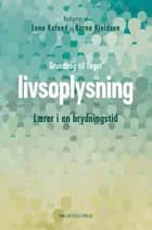 Grundbog til faget livsoplysning af Pia Rose Böwadt, Chung Kim og Karna Kjeldsen