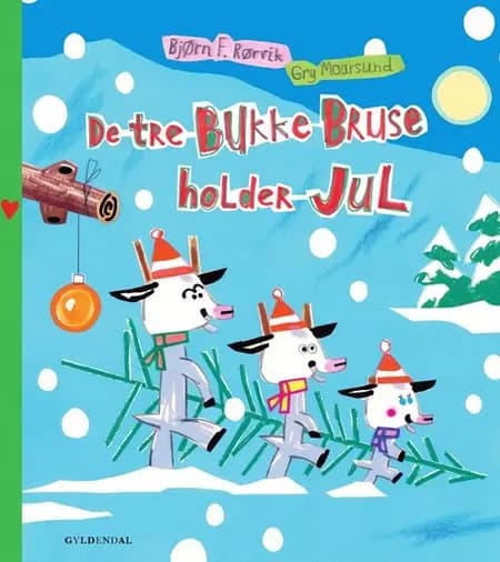 De tre Bukke Bruse holder jul af Bjørn F. Rørvik