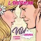 Vild i varmen af L. Sherman