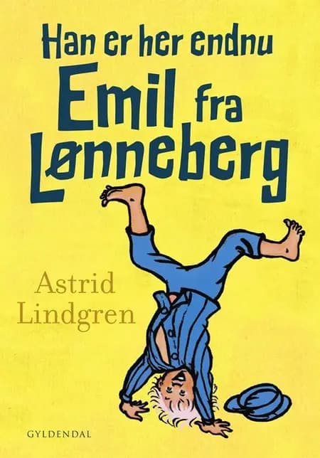 Han er her endnu - Emil fra Lønneberg af Astrid Lindgren