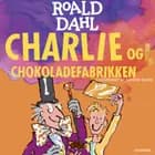 Charlie og chokoladefabrikken af Roald Dahl