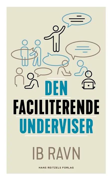 Den faciliterende underviser af Ib Ravn