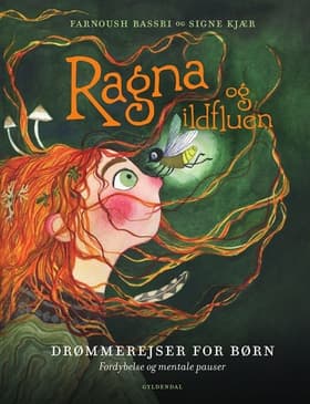 Ragna og ildfluen af Signe Kjær
