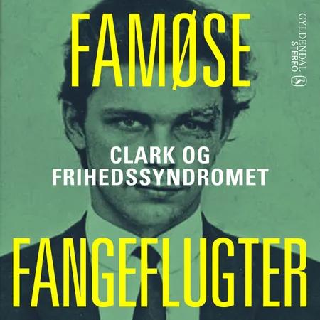 Clark og frihedssyndromet af Janne Aagaard