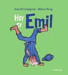 Her er Emil af Astrid Lindgren og Björn Berg