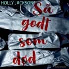 Så godt som død af Holly Jackson