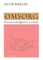 Omsorg af Jacob Birkler